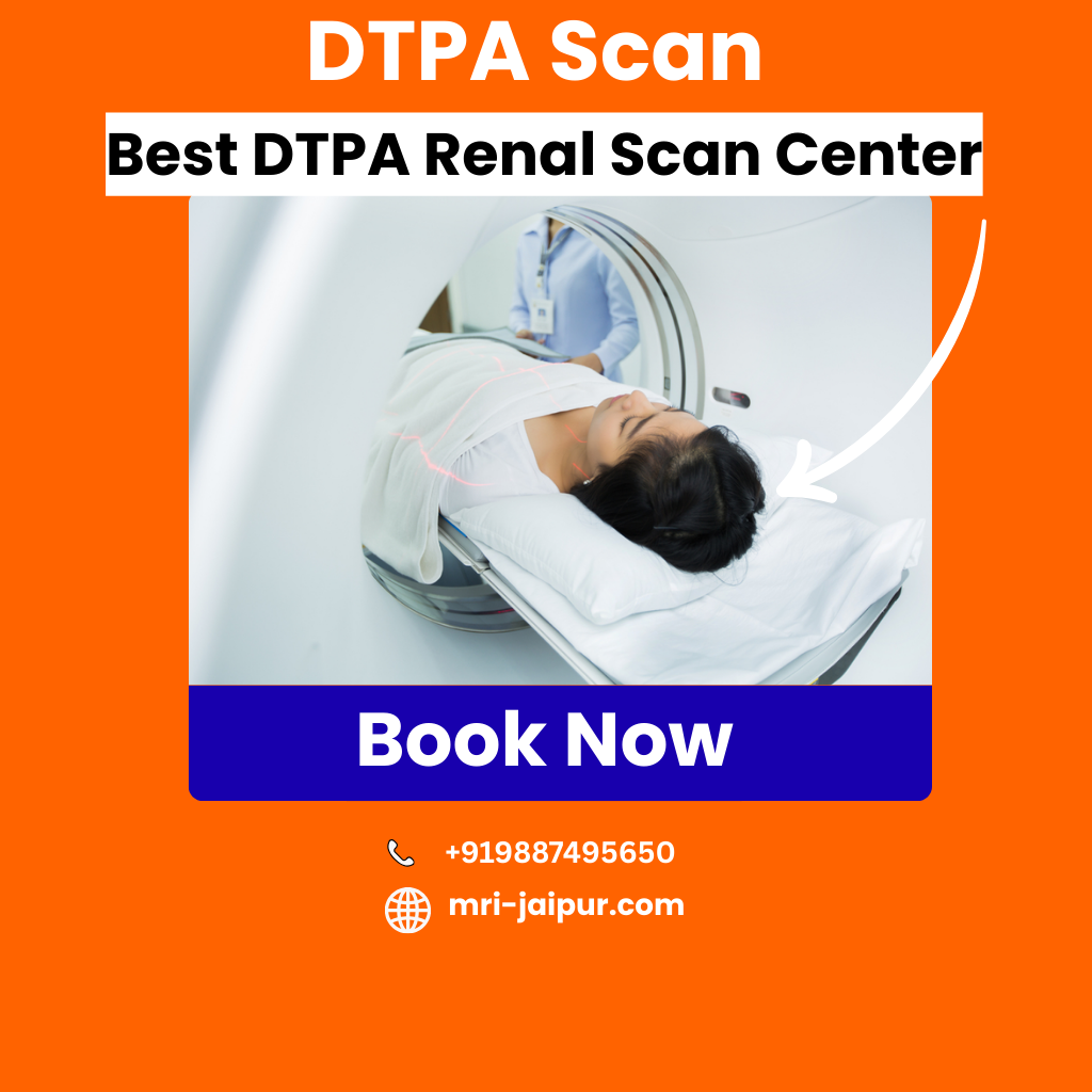 DTPA Scan Price In Jaipur At DTPA Renal Scan Cost